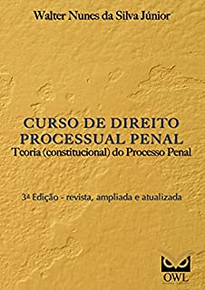 Livro Curso de Direito Processual Penal: Teoria (constitucional) do Processo Penal