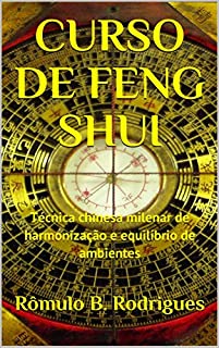 Livro CURSO DE FENG SHUI: Técnica chinesa milenar de harmonização e equilíbrio de ambientes