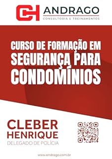 Curso de Formação em Segurança para Condomínios: Tudo o que você precisa saber para garantir segurança, ordem e convivência harmoniosa em condomínios.