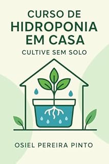 Livro Curso de Hidroponia em Casa Cultive sem Solo
