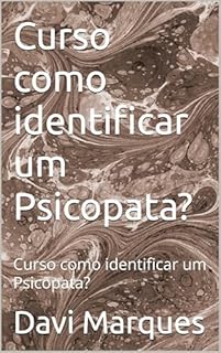 Livro Curso como identificar um Psicopata?: Curso como identificar um Psicopata?