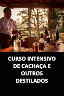 Livro CURSO INTENSIVO DE CACHAÇA E OUTROS DESTILADOS