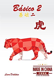 Livro Curso de Mandarim - Básico 2 Livro Didático: Escola Made in China (Curso de Mandarim Escola Made in China 3)