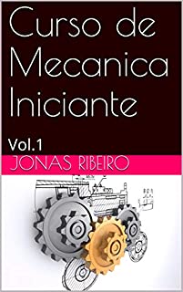 Livro Curso de Mecanica Iniciante: Vol.1