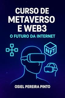 Livro Curso de Metaverso e Web3: O Futuro da Internet