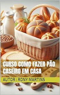 Livro Curso Como Fazer Pão Caseiro em Casa