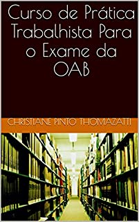 Curso de Prática Trabalhista Para o Exame da OAB