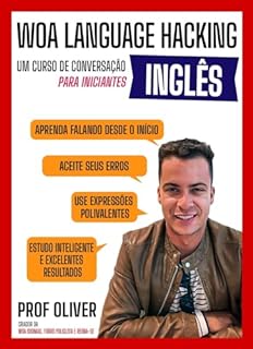 Livro Curso Prático de Conversação para Iniciantes - Inglês : WOA LANGUAGE HACKING - INGLÊS