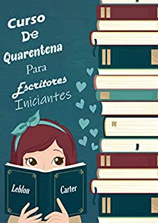 Livro Curso de Quarentena para Escritores Iniciantes