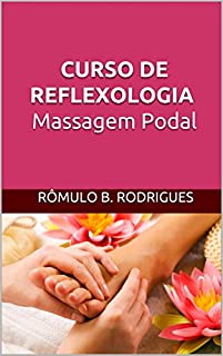 CURSO DE REFLEXOLOGIA Massagem Podal