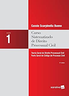 Livro Curso Sistematizado de Direito Processual Civil  - v. 1 - teoria geral do direito processual civil - parte geral do código de processo civil