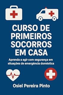 Livro Curso de Primeiros Socorros em Casa