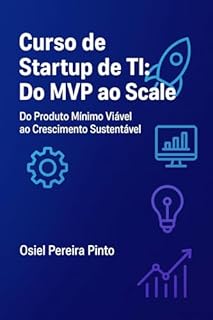Livro Curso de Startup de TI Do MVP ao Scale
