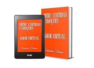 Livro Entre Curtidas e Emoções: Amor Virtual