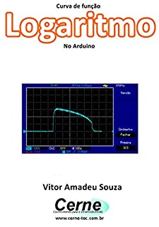 Curva de função Logaritmo No Arduino