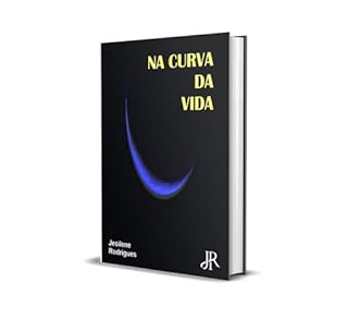 NA CURVA DA VIDA