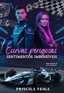 Livro Curvas Perigosas, Sentimentos Impossíveis