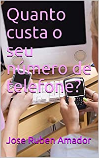 Livro Quanto custa o seu número de telefone?