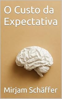 Livro O Custo da Expectativa