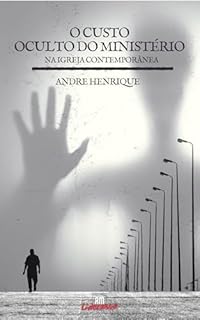 Livro O Custo Oculto do Ministério na Igreja Contemporânea