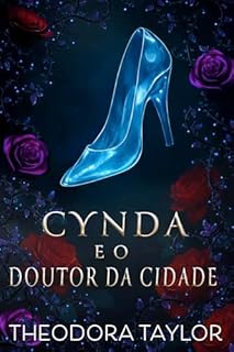 Livro Cynda e o Doutor da Cidade (Contos de Fadas Impiedosos Livro 1)