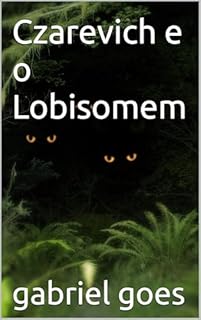 Livro Czarevich e o Lobisomem (freak show Livro 2)