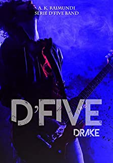D'FIVE BAND: DRAKE MORRISON: Série D'Five Band, livro 4