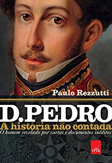 Livro D. Pedro: a história não contada