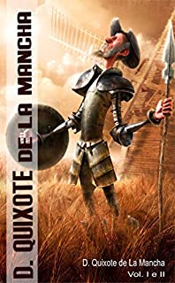 Livro D. Quixote de La Mancha : Volume I e II