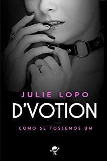 Livro D´VOTION: Como se fôssemos um - Livro 3