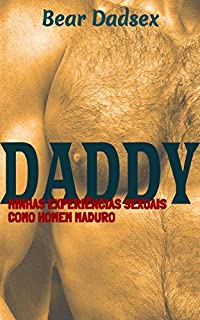 Livro Daddy: Minhas experiências sexuais como homem maduro