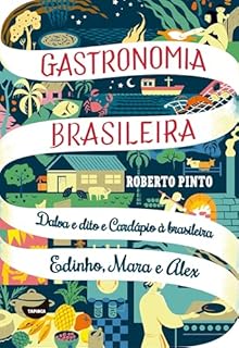 Dalva e dito e Cardápio à brasileira - Edinho, Mara e Alex