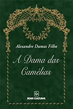 A dama das camélias - Alexandre Dumas - Seboterapia - Livros