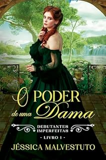 Livro O Poder de uma Dama: Debutantes Imperfeitas 1