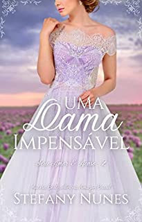 Livro Uma Dama Impensável (Amor & Acaso Livro 2)