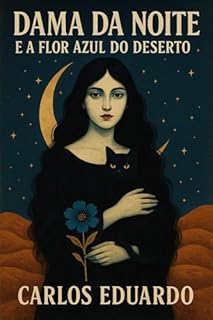 Livro Dama da Noite e a Flor Azul do Deserto