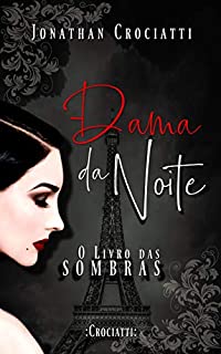 Dama da noite: O livro das sombras