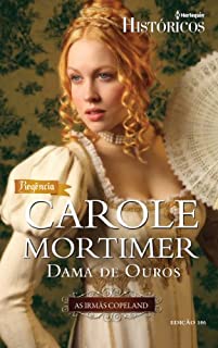 Livro Dama de Ouros: Harlequin Históricos - ed.106 (As Irmãs Copeland Livro 2)
