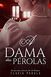 Livro A Dama das Pérolas (Damas do Amor Livro 2)