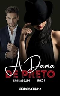 Livro A Dama de Preto : Família Bellini Livro 3