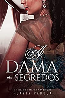 Livro A Dama dos Segredos (Damas do Amor Livro 4)