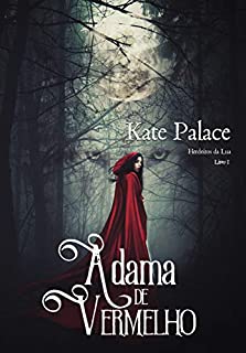 Livro A dama de vermelho (Herdeiros da Lua Livro 1)