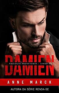 DAMIEN - Trilogia Protetores - Livro II