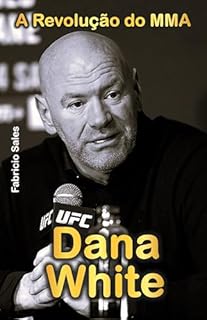 Livro Dana White: A Revolução do MMA