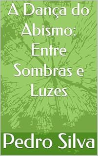 Livro A Dança do Abismo: Entre Sombras e Luzes