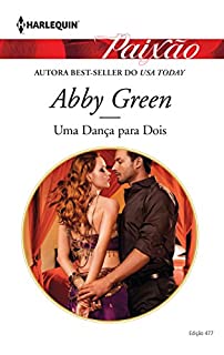 Livro Uma Dança Para Dois: Harlequin Paixão 477