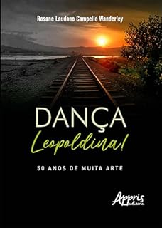 Dança Leopoldina! 50 Anos de Muita Arte