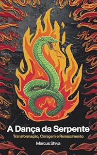 Livro A Dança da Serpente: Transformação, Coragem e Renascimento
