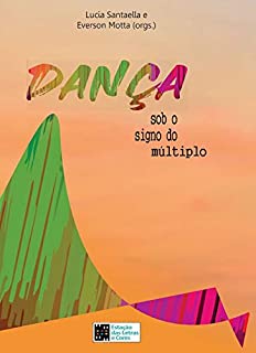 Livro DANÇA sob o signo do múltiplo