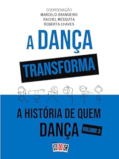 Livro A Dança Transforma a Historia de Quem Dança - Volume 3